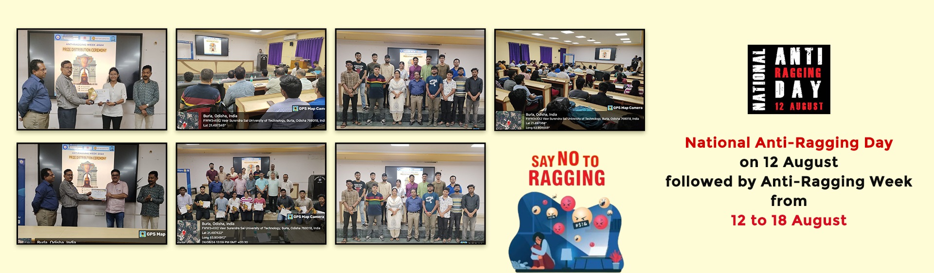 National Anti-Ragging Day on 12 August, followed by Anti-Ragging Week from 12 to 18 August