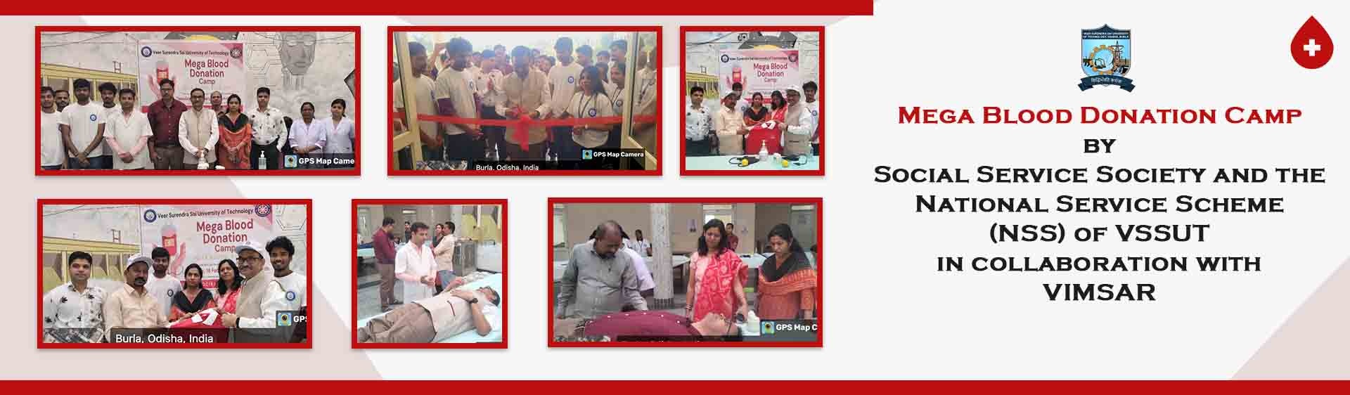 Mega Blood Donation Camp by Social Service Society and the National Service Scheme (NSS) of VSSUT in collaboration with VIMSAR
